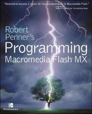 Robert Penner's Programming Macromedia Flash MX de Robert Penner