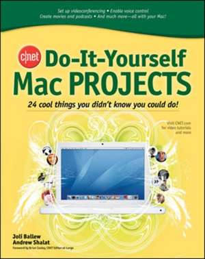 CNET Do-It-Yourself Mac Projects de Joli Ballew