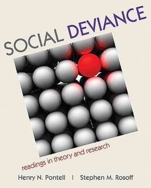 Social Deviance: Readings in Theory and Research de Henry N. Pontell