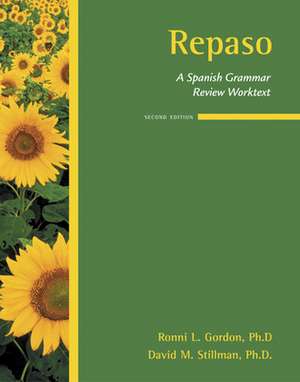 Repaso: A Spanish Grammar Review Worktext de Ronni Gordon