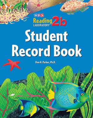 Reading Lab 2b, Student Record Book (5-pack), Levels 2.5 - 8.0 de Don Parker