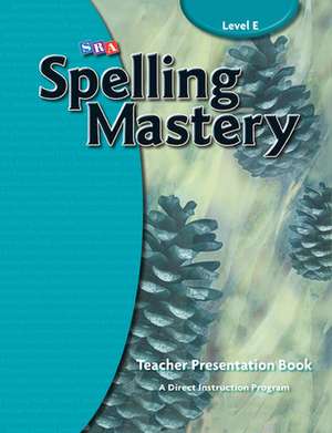 Spelling Mastery Level E, Teacher Materials de N/A Mcgraw-Hill Education