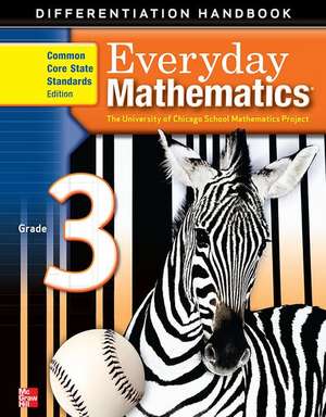 Everyday Mathematics, Grade 3, Differentiation Handbook de Max Bell