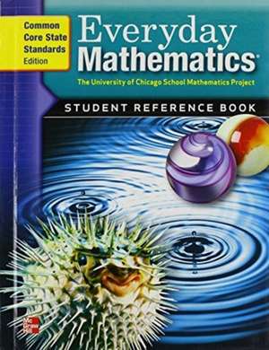 Everyday Mathematics, Grade 5, Student Reference Book de Max Bell