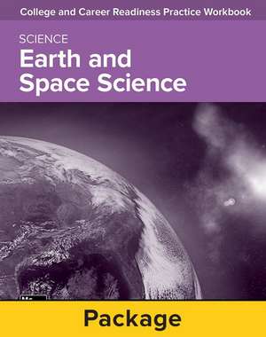 College and Career Readiness Skills Practice Workbook: Earth and Space Science, 10-Pack