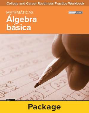 College and Career Readiness Skills Practice Workbook: Basic Algebra Spanish Edition, 10-Pack