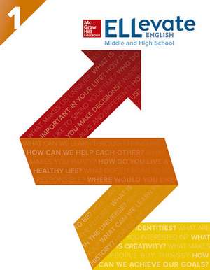 ELLevate English: Middle and High School Student Book Level 1 de Mcgraw-Hill Edu