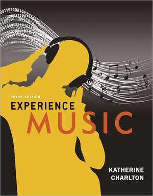 Experience Music [With 3 CDs and Access Code] de Katherine Charlton