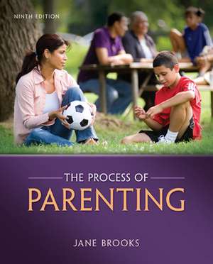 The Process of Parenting de Jane B. Brooks