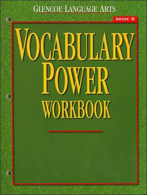 Vocabulary Power Workbook, Grade 12: Student Activities Workbook de McGraw-Hill Education