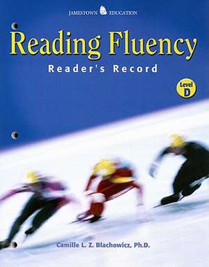 Reading Fluency, Reader's Record, Level D de Camille Blachowicz