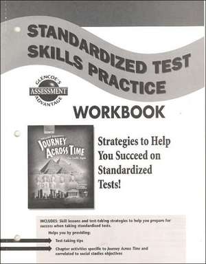 Journey Across Time: Standardized Test Skills Practice Workbook de McGraw-Hill/Glencoe