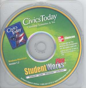 Civics Today: Citizenship, Economics & You, Studentworks(tm) Plus CD-ROM [With CDROM] de McGraw Hill