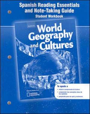 World Geography and Cultures, Spanish Reading Essentials and Note-Taking Guide: Spanish Reading Essentials and Study Guide de McGraw-Hill Education