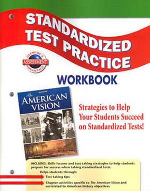 The American Vision Standardized Test Practice Workbook: Spanish Reading Essentials and Study Guide de McGraw-Hill Education