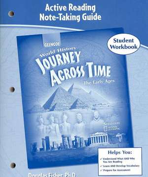 Journey Across Time: Active Reading Note-Taking Guide de Douglas Fisher