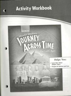 Journey Across Time, Early Ages, Activity Workbook, Student Edition: Active Reading Note-Taking Guide de McGraw-Hill Education