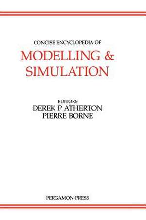 Concise Encyclopedia of Modelling and Simulation de D.P. Atherton