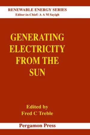 Generating Electricity from the Sun de F. C. Treble