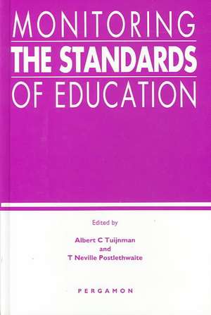 Monitoring the Standards of Education – Papers in Honor of John P. Keeves de Albert C. Tuijnman