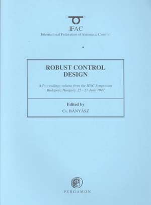 Robust Control Design 1997 de Cs. Banyasz