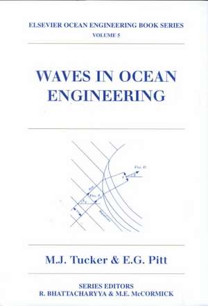 Waves in Ocean Engineering de M.J. Tucker