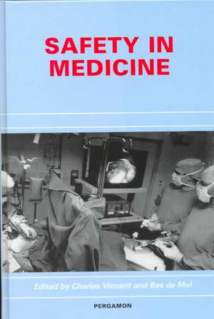 Safety in Medicine de Charles Vincent