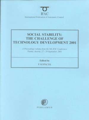 Social Stability: The Challenge of Technology Development de Peter Kopacek