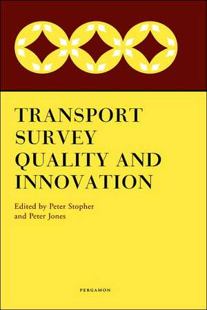 Transport Survey Quality and Innovation de P. Jones