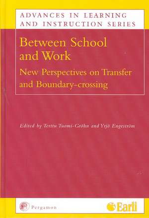 Between School and Work – New Perspectives on Transfer and Boundary Crossing de Terttu Tuomi–grohn