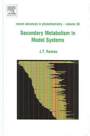 Secondary Metabolism in Model Systems: Recent Advances in Phytochemistry de John Romeo