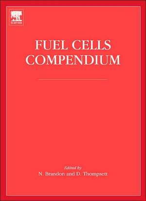 Fuel Cells Compendium de Dr. Nigel N.P Brandon