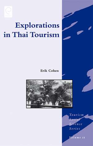 Explorations in Thai Tourism – Collected Case Studies de Erik H. Cohen