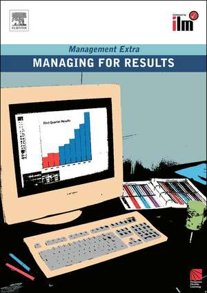 Managing for Results: Revised Edition de Elearn