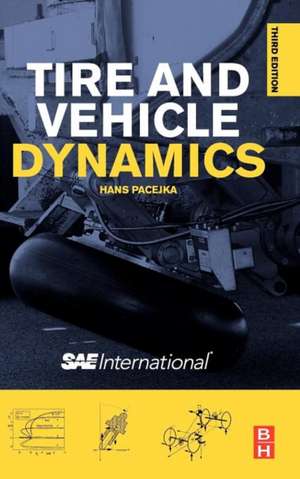 Tire and Vehicle Dynamics de Hans Pacejka