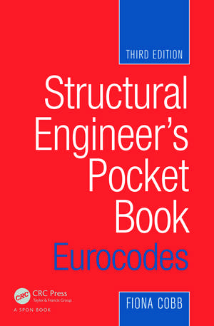 Structural Engineer's Pocket Book: Eurocodes de Fiona Cobb