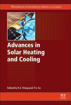 Advances in Solar Heating and Cooling de Ruzhu Wang