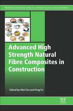 Advanced High Strength Natural Fibre Composites in Construction de Mizi Fan