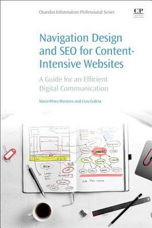 Navigation Design and SEO for Content-Intensive Websites: A Guide for an Efficient Digital Communication de Mario Pérez-Montoro