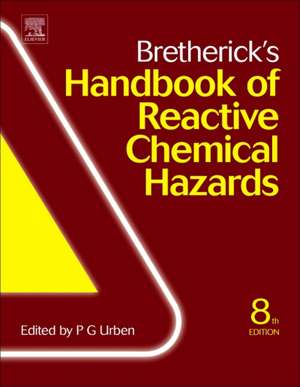 Bretherick's Handbook of Reactive Chemical Hazards de Peter Urben