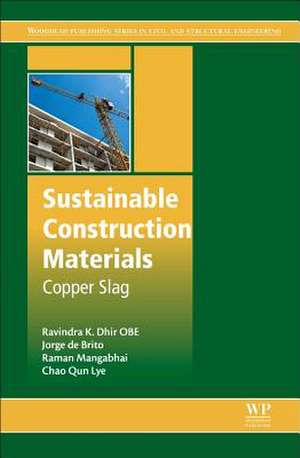 Sustainable Construction Materials: Copper Slag de Ravindra K. Dhir OBE