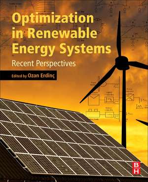 Optimization in Renewable Energy Systems: Recent Perspectives de Ozan Erdinc