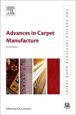 Advances in Carpet Manufacture de K K Goswami