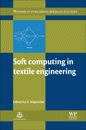 Soft Computing in Textile Engineering de Abhijit Majumdar