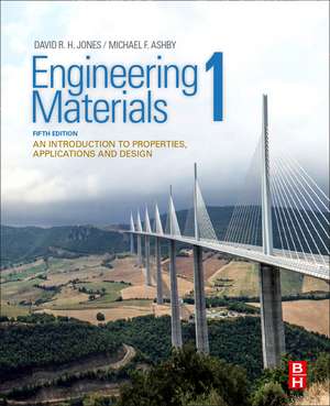 Engineering Materials 1: An Introduction to Properties, Applications and Design de David R. H. Jones