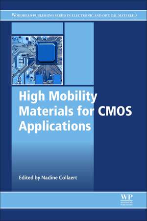 High Mobility Materials for CMOS Applications de Nadine Collaert