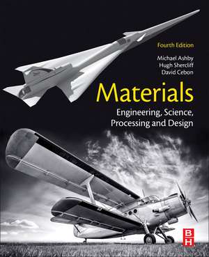 Materials: Engineering, Science, Processing and Design de Michael F. Ashby