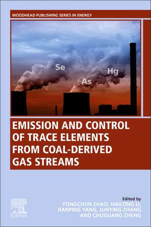 Emission and Control of Trace Elements from Coal-Derived Gas Streams de Yongchun Zhao