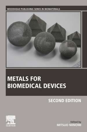 Metals for Biomedical Devices de Mitsuo Niinomi