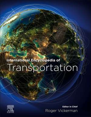 International Encyclopedia of Transportation de Roger Vickerman